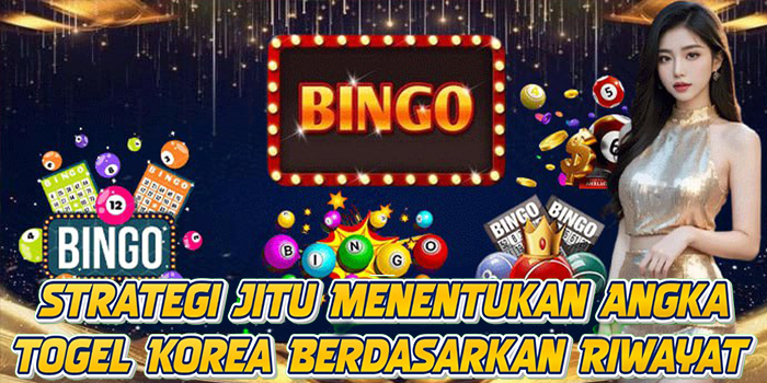 Strategi Jitu Menentukan Angka Togel Korea Berdasarkan Riwayat
