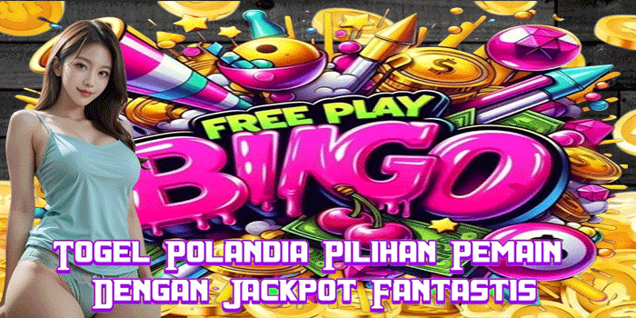 Togel Polandia Pilihan Pemain Dengan Jackpot Fantastis